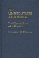 The United States and India: The Dimensions of Influence