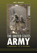 The United States Army: A Chronology, 1775 to the Present