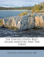 The United States Beet-Sugar Industry and the Tariff