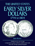 The United States Early Silver Dollars, 1794 to 1803