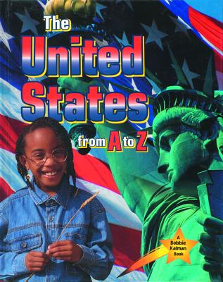 The United States from A to Z - Kalman, Bobbie, and Calder, Kate