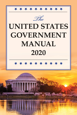 The United States Government Manual 2020 - and Records Administration, National Archives (Editor)