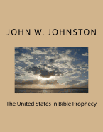 The United States In Bible Prophecy