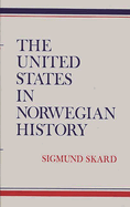 The United States in Norwegian History.