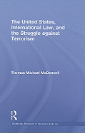 The United States, International Law and the Struggle Against Terrorism