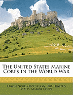 The United States Marine Corps in the World War