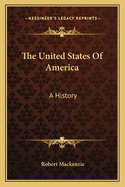 The United States of America: A History