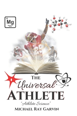 The Universal Athlete: No Color - VanZile, Jon (Editor), and Orloff, Erica (Editor), and Starkey, Darrin (Foreword by)