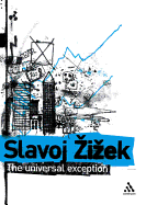 The Universal Exception, Volume 2: Selected Writings