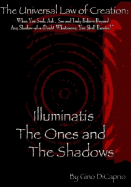 The Universal Law of Creation: Book III Illuminatis the Ones and the Shadows - Un-Edited Edition