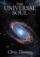 The Universal Soul - Thomas, Chris