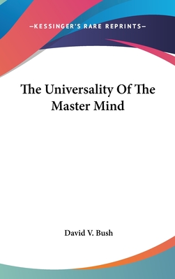 The Universality Of The Master Mind - Bush, David V