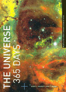 The Universe: 365 Days - Nemiroff, Robert J, and Bonnell, Jerry T