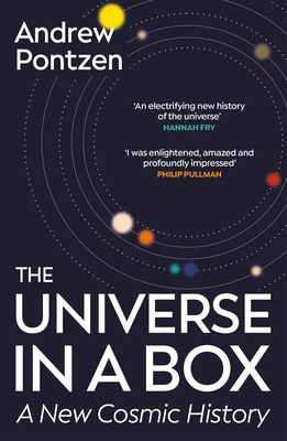 The Universe in a Box: A New Cosmic History - Pontzen, Andrew