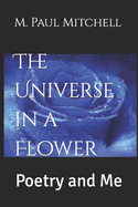 The Universe in a Flower: Poetry and Me