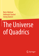 The Universe of Quadrics