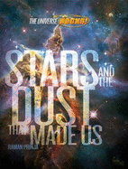 The Universe Rocks: Stars and the Dust that Made Us - Prinja, Raman