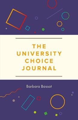 The University Choice Journal - Bassot, Barbara