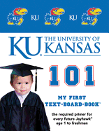 The University of Kansas 101