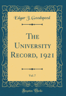 The University Record, 1921, Vol. 7 (Classic Reprint)