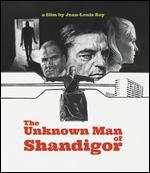 The Unknown Man of Shandigor