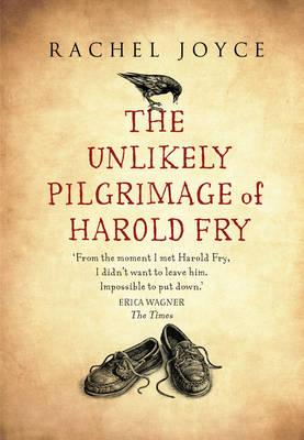 The Unlikely Pilgrimage Of Harold Fry - Joyce, Rachel