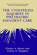 The Unnoticed Majority in Psychiatric Inpatient Care