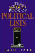 The Unofficial Book of Political Lists
