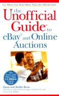 The Unofficial Guide to Ebay and Online Auctions