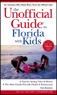 The Unofficial Guide to Florida with Kids - Brandon, Pam