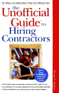 The Unofficial Guide to Hiring Contractors - Stephens, Duncan Calder