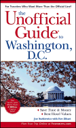 The Unofficial Guide to Washington, D.C.