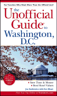 The Unofficial Guide to Washington, D.C. - Surkiewicz, Joe, and Zibart, Eve