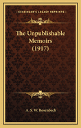 The Unpublishable Memoirs (1917)