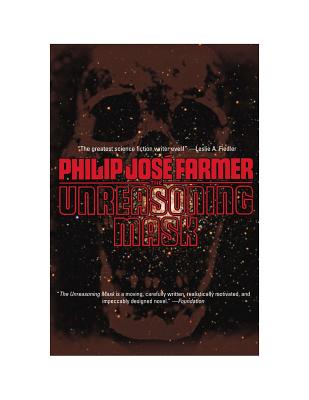 The Unreasoning Mask - Farmer, Philip Jose