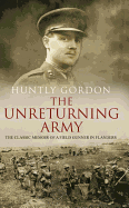 The Unreturning Army - Gordon, Huntly