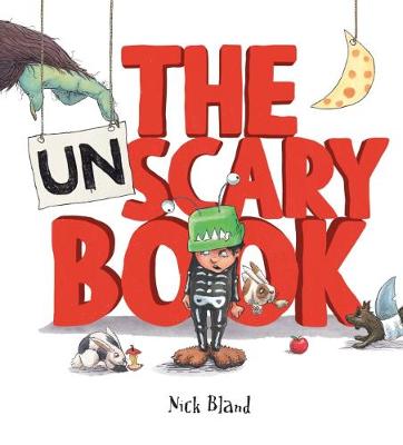 The Unscary Book - Bland, Nick