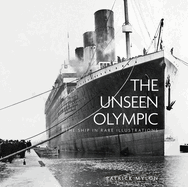 The Unseen Olympic: The Ship in Rare Illustrations
