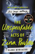 The Unspeakable Acts of Zina Pavlou: The dark and addictive 2023 BBC Between the Covers Book Club pick that's inspired by true-crime events