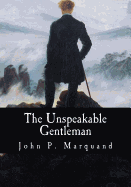 The Unspeakable Gentleman