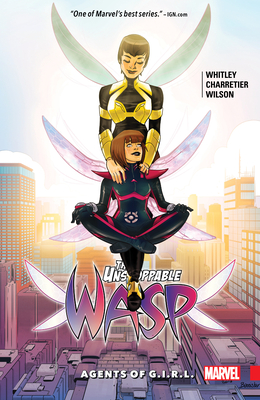 The Unstoppable Wasp Vol. 2: Agents Of G.i.r.l. - Whitley, Jeremy, and Lee, Stan, and Hart, Ernie
