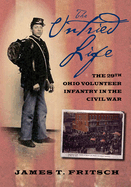 The Untried Life: the Twenty-Ninth Ohio Volunteer Infantry in the Civil War