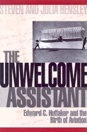 The Unwelcome Assistant: Edward C. Huffaker and the Birth of Aviation