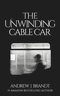 The Unwinding Cable Car