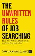 The Unwritten Rules Of Job Searching