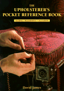 The Upholsterer's Pocket Reference Book: Materials y Measurements y Calculations Pa