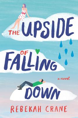 The Upside of Falling Down - Crane, Rebekah