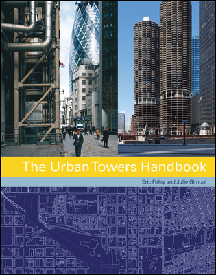 The Urban Towers Handbook - Firley, Eric, and Gimbal, Julie, and Honnorat, Philippe