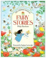 The Usborne Book of Fairy Tales - Hawthorn, Philip, and Cartwright, S