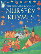 The Usborne Book of Nursery Rhymes - Gulliver, Amanda (Designer), and Hooper, Caroline (Editor), and Danes, Emma (Editor)